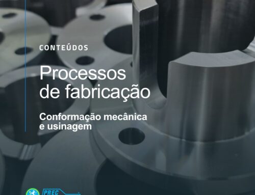 Processos de fabricação na indústria metal mecânica — conformação mecânica e usinagem